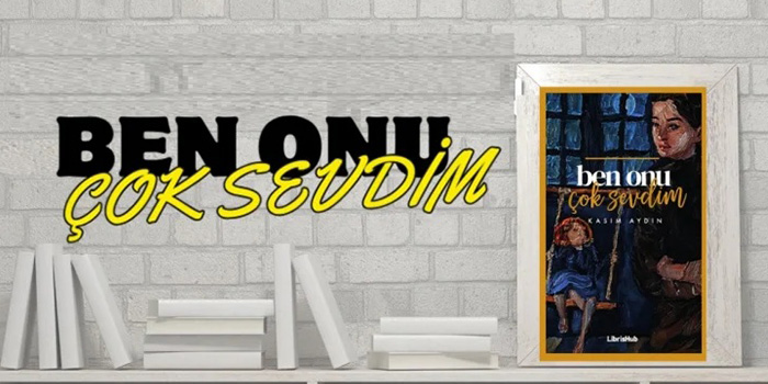 yurek-burkan-bir-roman--“ben-onu-cok-sevdim