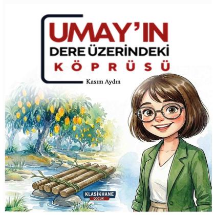 Umay’ın Dere Üzerindeki Köprüsü